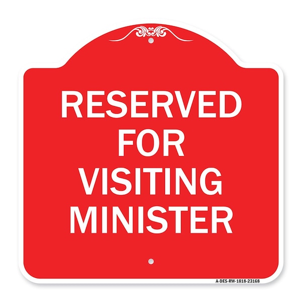 Reserved for Visiting Ministers, Red & White Aluminum Architectural Sign, 18" x 18", RW-1818-23168
